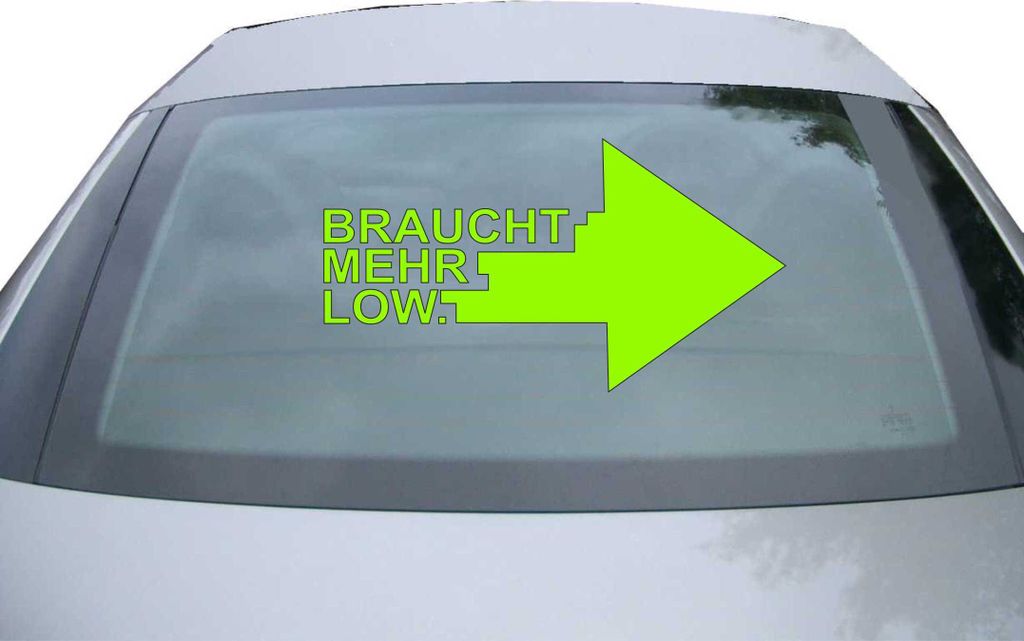 Indigos UG - Aufkleber Heckscheibe & Motorklappe DE6018 - neongrün - 600x328 mm - braucht Mehr Low - Auto Scheiben Fenster Heckklappe Tuning Racin...