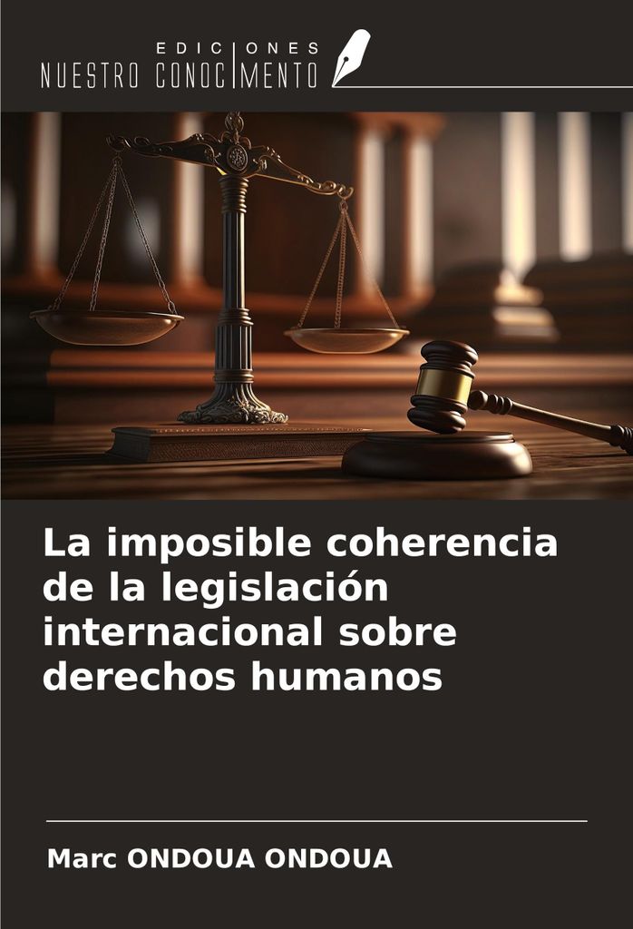 La imposible coherencia de la legislación internacional sobre derechos humanos