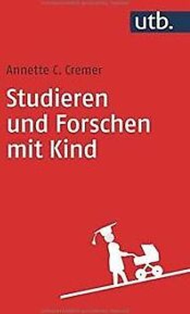 Studieren und Forschen mit Kind