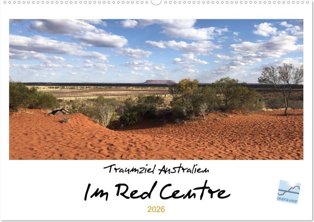 Traumziel Australien - Im Red Centre 2026 (Wandkalender 2026 DIN A2 quer), CALVENDO Monatskalender