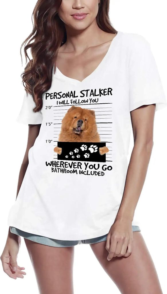 Damen Grafik T-Shirt V-Ausschnitt Chow-Chow persönlicher Stalker - ich folge dir wohin du gehst Hund – Chow Chow Personal Stalker - I Will Follo...