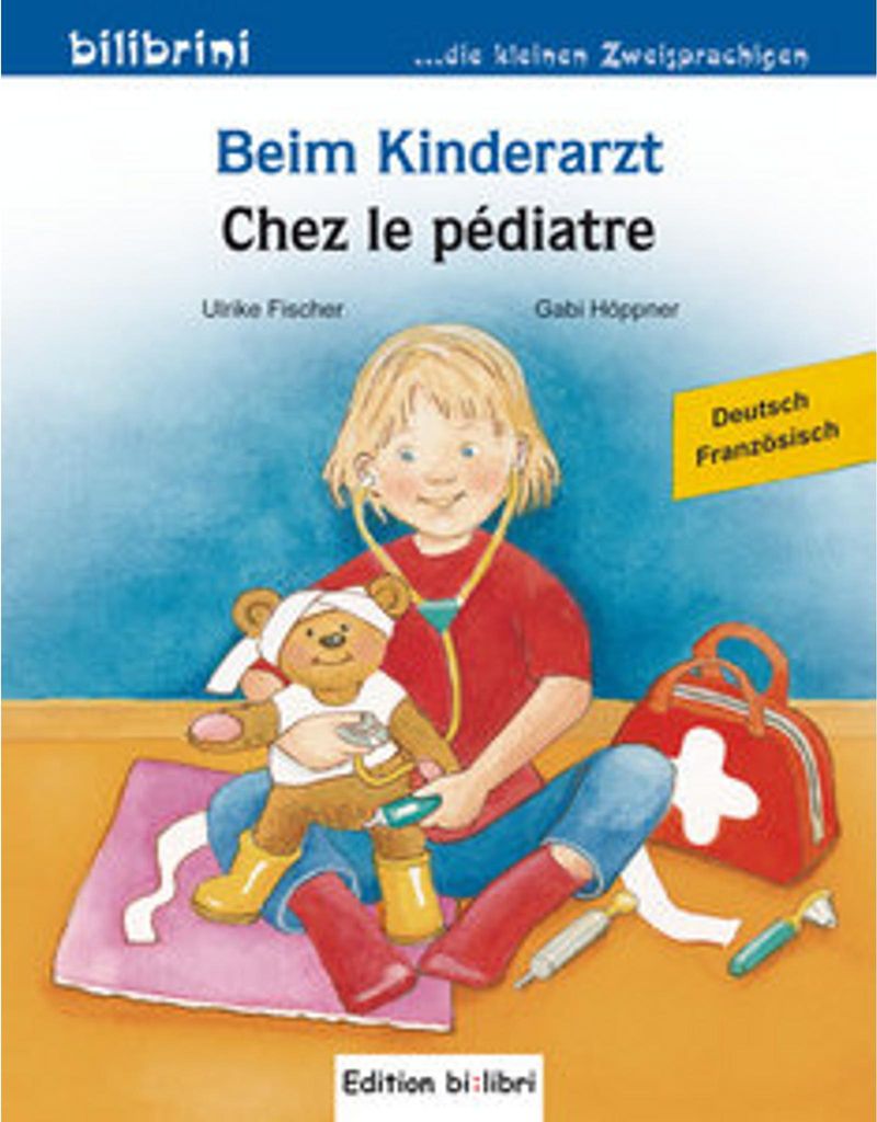 Beim Kinderarzt. Deutsch-Französisch