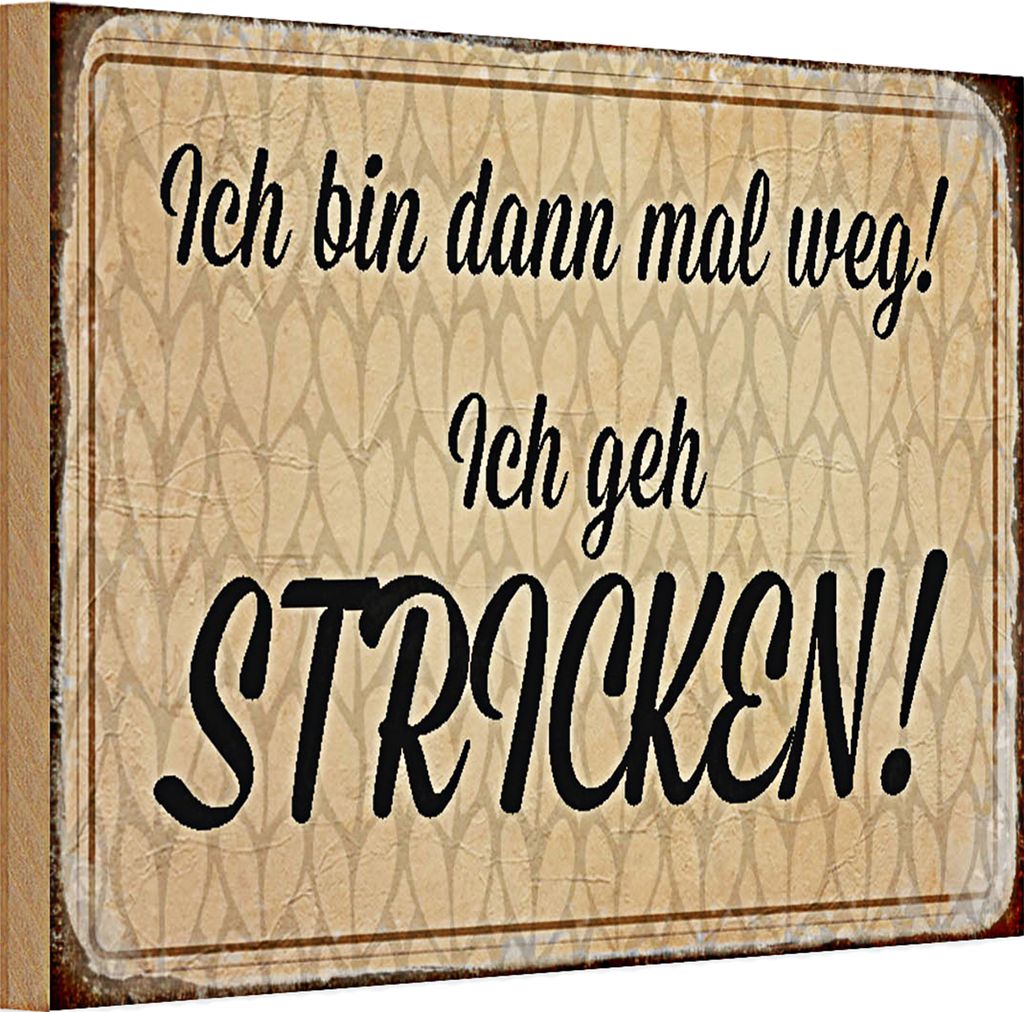 Holzschild Spruch ich geh stricken30x20cm