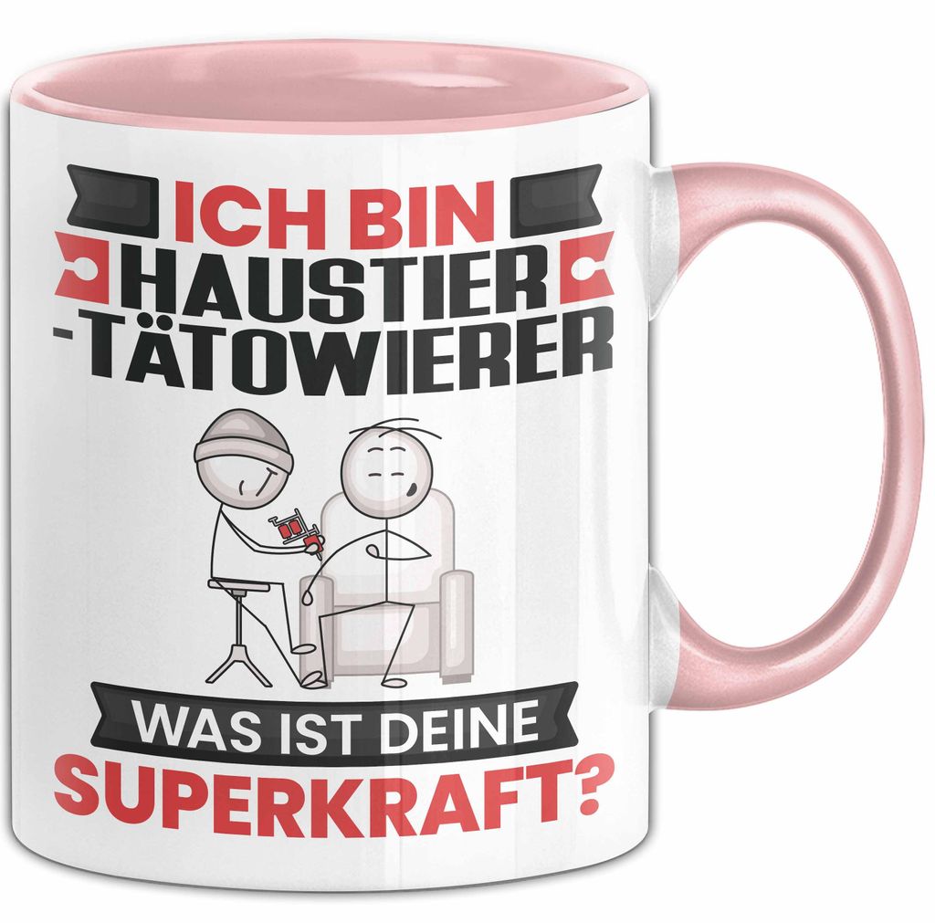 Haustier-Tätowierer Tasse Geschenk für Haustier-Tätowierer Geburtstag Lustiger Spruch Kaffee-Becher Was Ist Deine Superkraft (Rosa)
