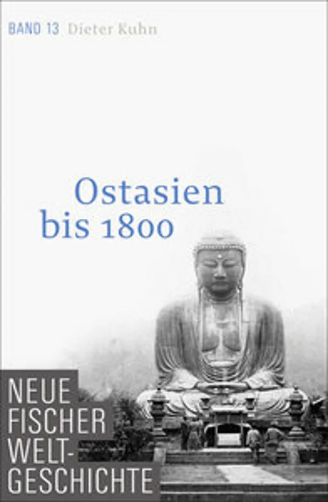 Livre Histoire de l'Asie de l'Est Neue Fischer Weltgeschichte Tome 13