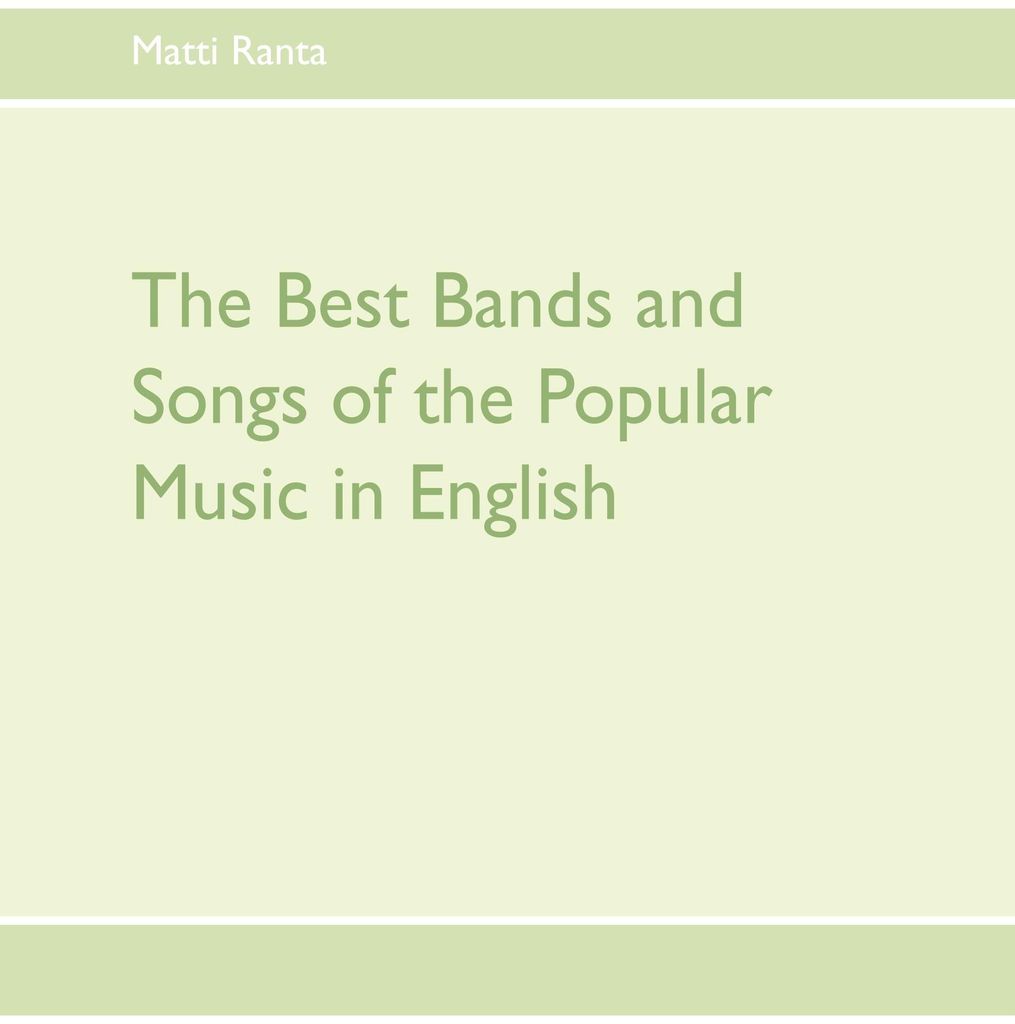The Best Bands and Songs of the Popular Music in English