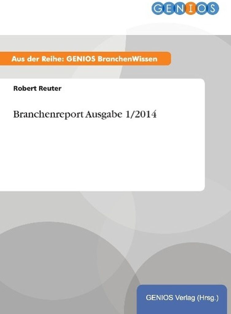 Branchenreport Ausgabe 1/2014