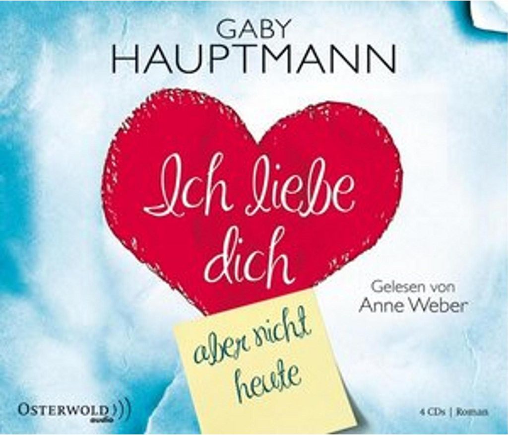 Ich liebe dich, aber nicht heute