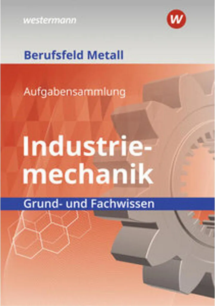 Solution Industriemechanik Berufsfeld Metall pour expert en mécanique