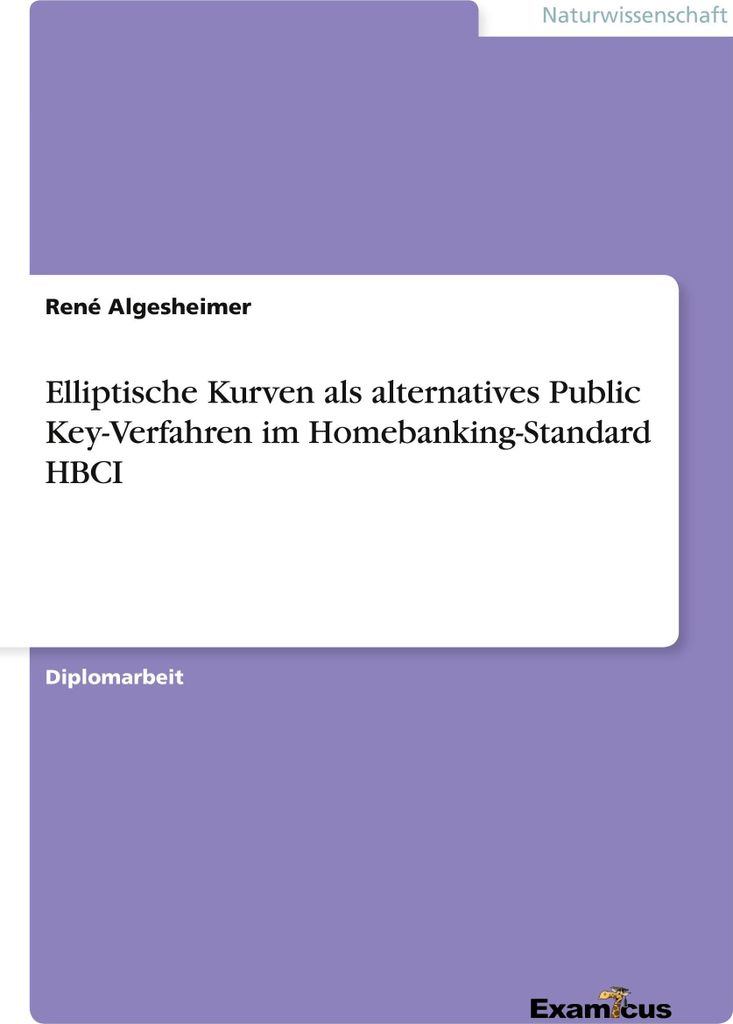Elliptische Kurven als alternatives Public Key-Verfahren im Homebanking-Standard HBCI