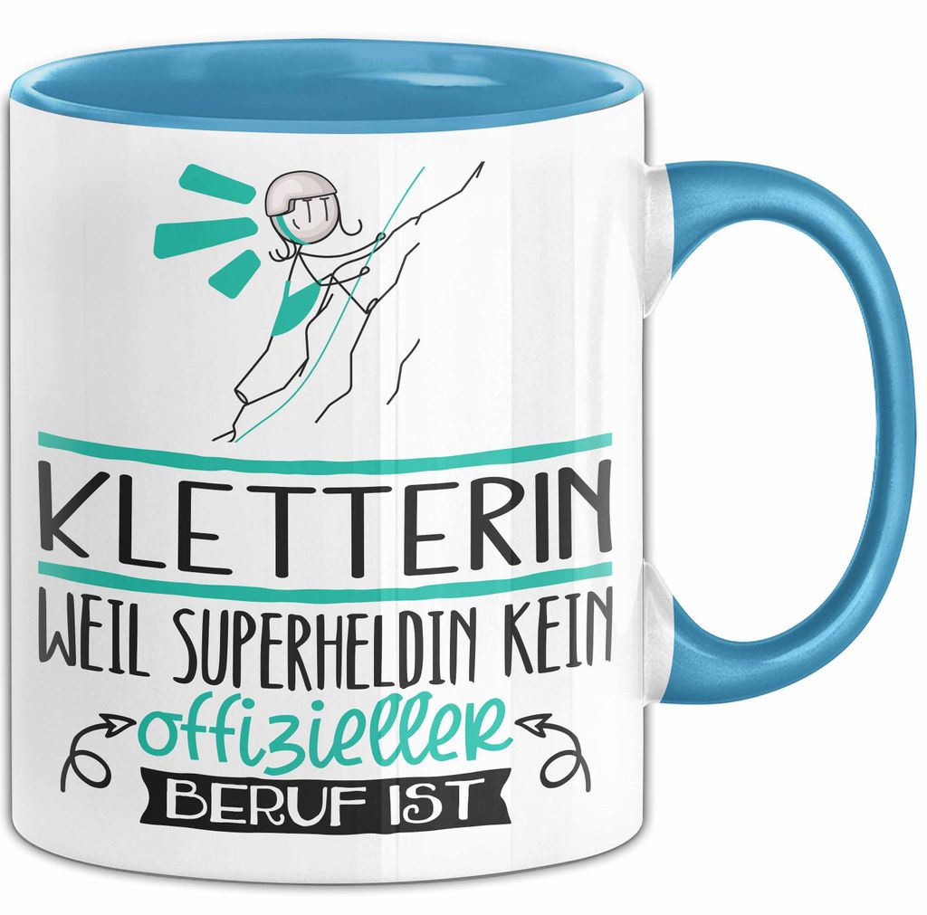 Kletterin Geschenk Tasse Lustiger Spruch Kletterin Weil Superheldin Kein Offizieller Beruf Ist Geschenkidee (Blau)