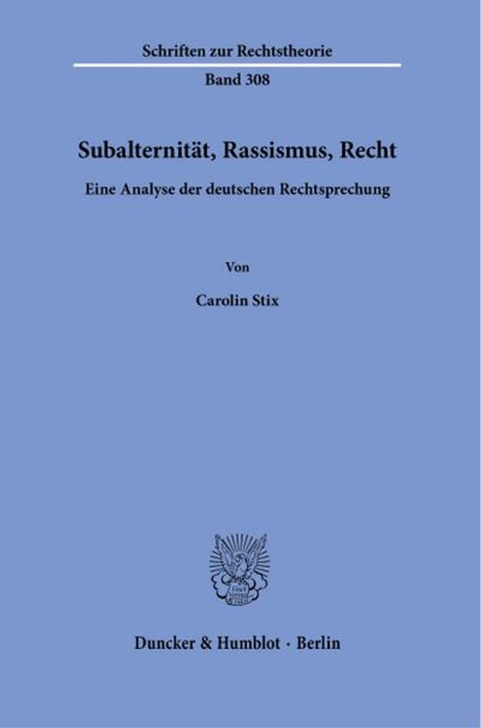 Subalternität, Rassismus, Recht.