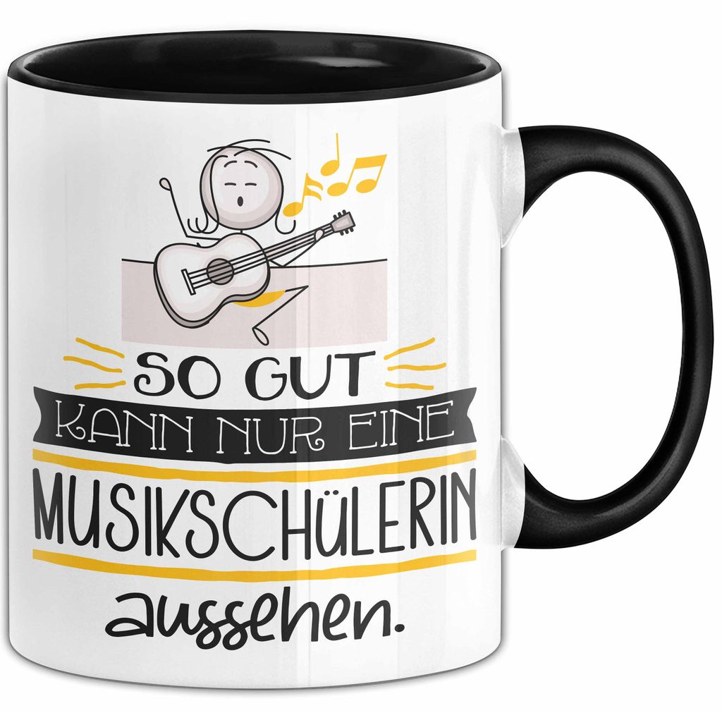 Musikschülerin Geschenk Tasse So Gut Kann Nur Eine Musikschülerin Aussehen Geschenkidee Geburtstag Weihnachten Lustig (Schwarz)