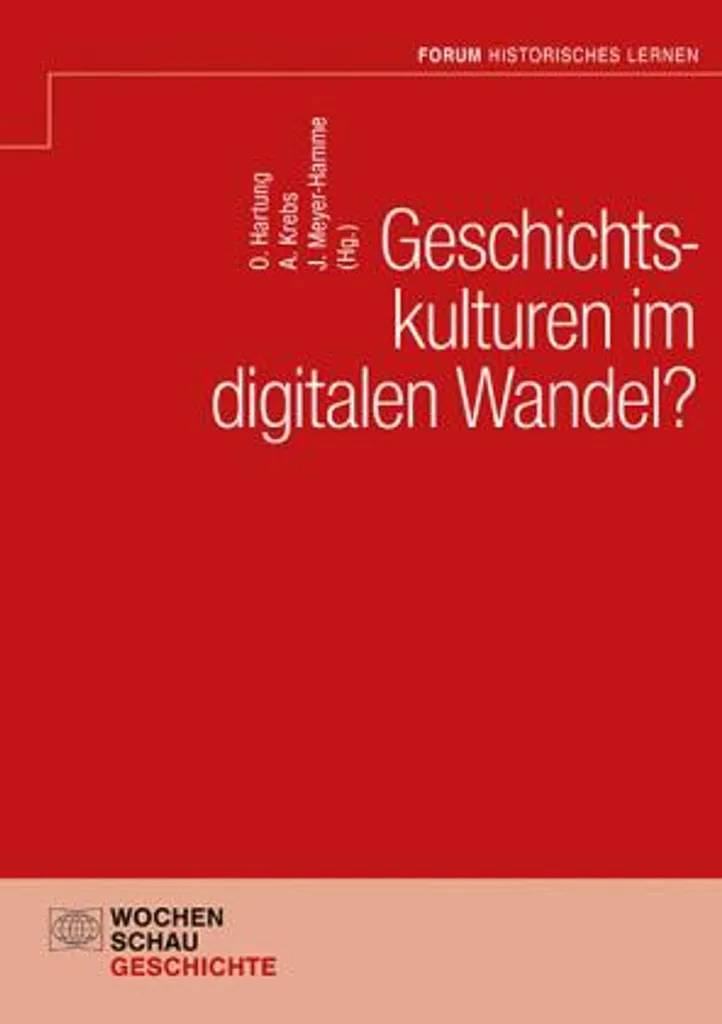 Analyse Critique Geschichtskulturen im digitalen Wandel : Étude Web 2.0