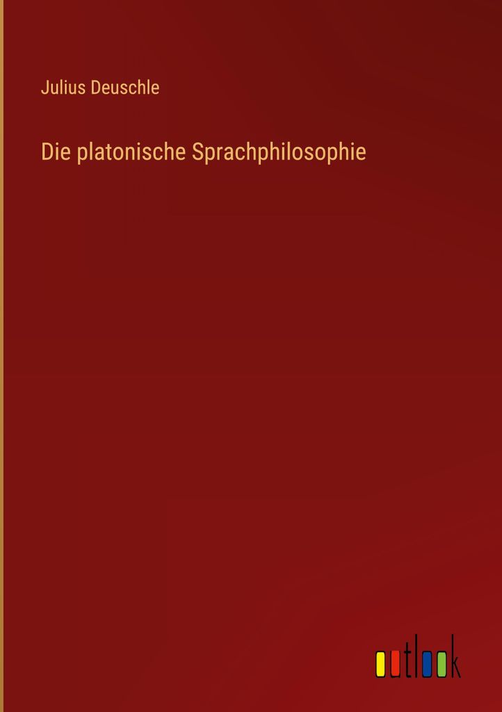 Die platonische Sprachphilosophie