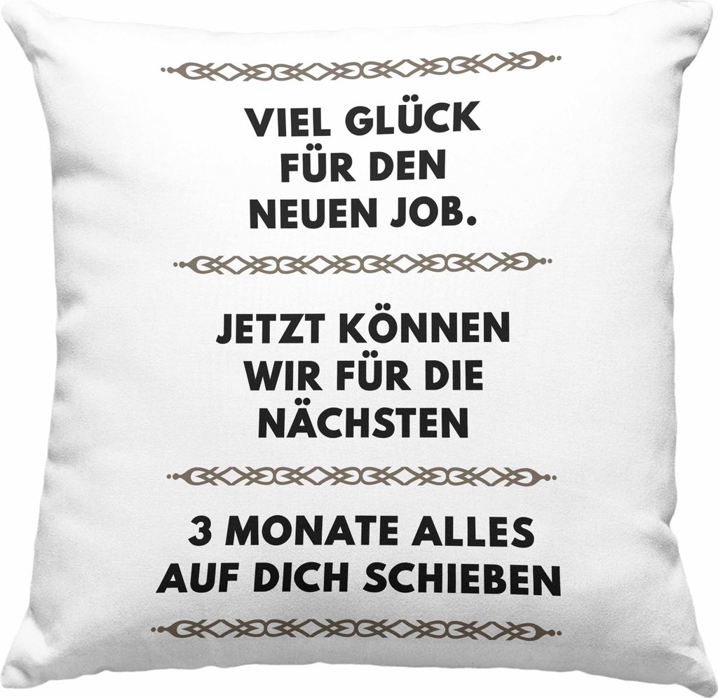 Trendation - Jobwechsel Deko-Kissen mit Füllung 40x40 Geschenk Kollegin Kollege Lustig Abschiedsgeschenk Sprüche - Viel Glück Für den Neuen Job...