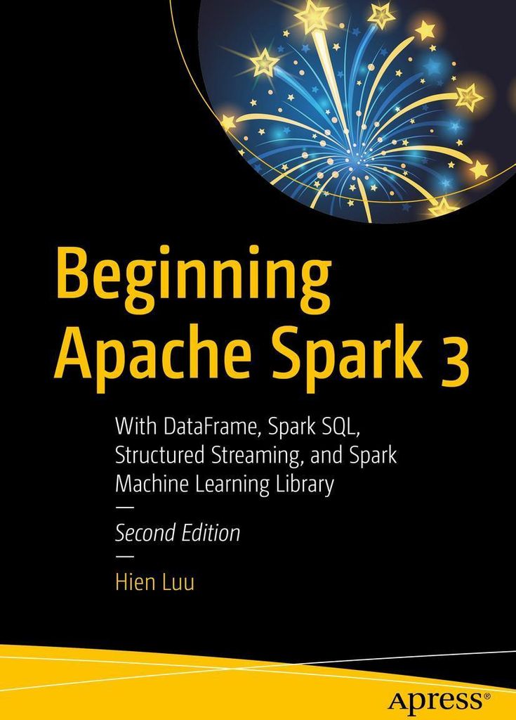 Beginning Apache Spark 3