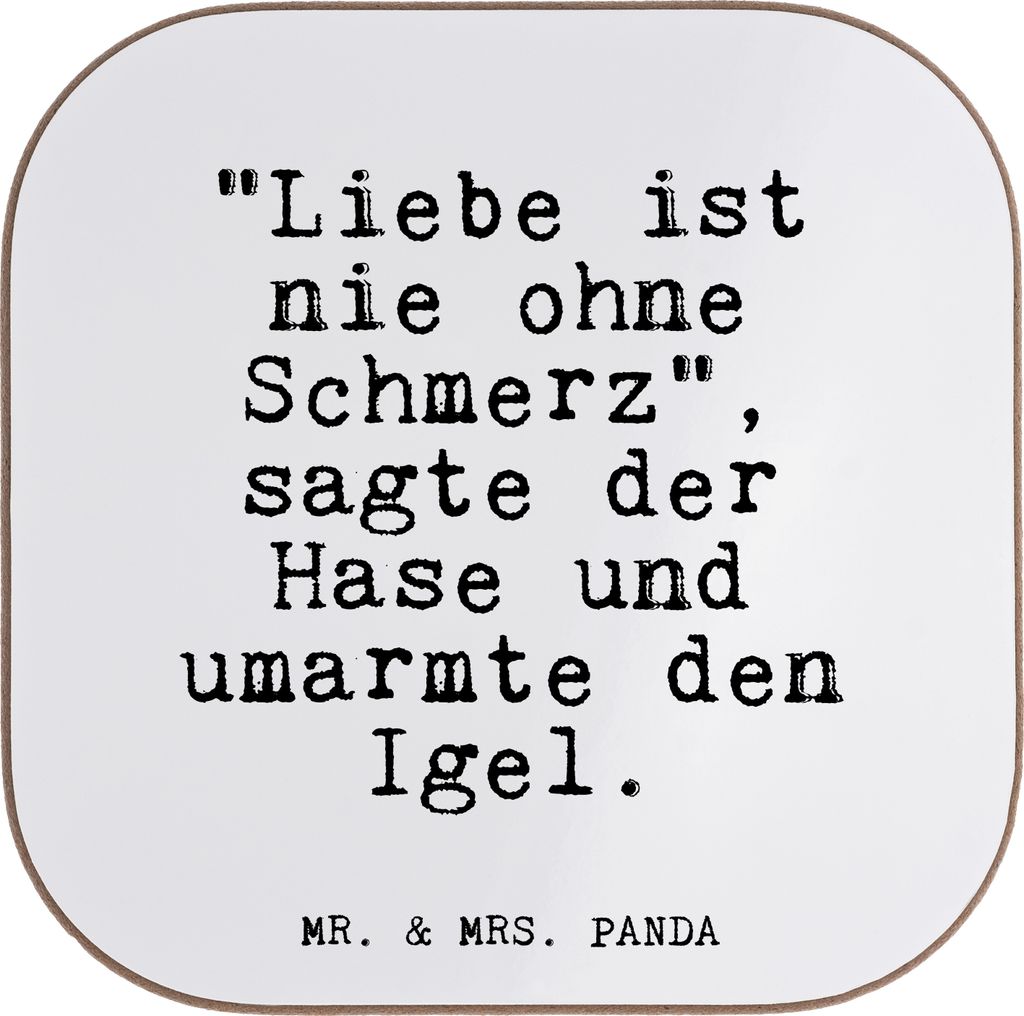 Mr. & Mrs. Panda Tischuntersetzer "Liebe ist nie ohne... - Weiß - Geschenk, Coaster, Untersetzer Gläser, Holzuntersetzer, Liebe Liebeskummer Herz...
