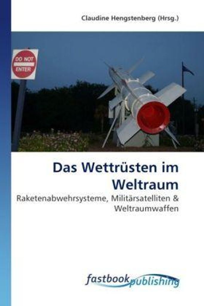 Das Wettrüsten im Weltraum