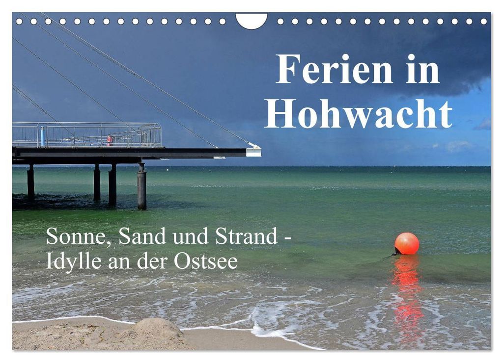 Ferien in Hohwacht (Wandkalender 2027 DIN A4 quer), CALVENDO Monatskalender