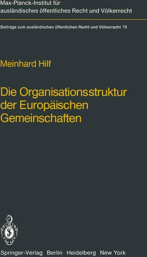 Die Organisationsstruktur der Europäischen Gemeinschaften