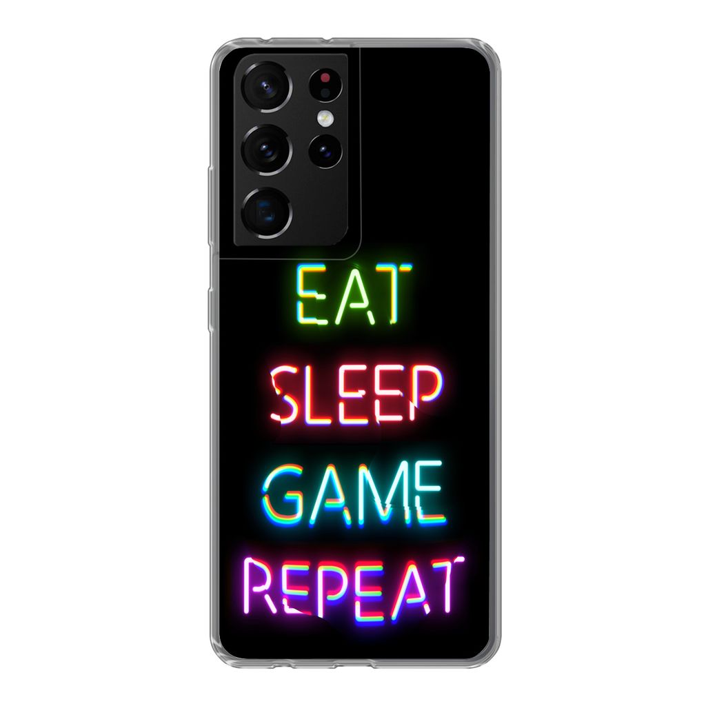 MuchoWow Handyhülle Schutzhülle Hülle für Samsung Galaxy S21 Ultra Gaming - Led - Zitat - Eat sleep game repeat - Gaming Silikon Softcase Han...