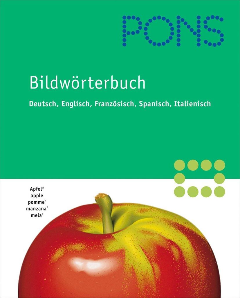 PONS Bildwörterbuch Deutsch, Englisch, Französisch, Spanisch, Italienisch | kolektiv