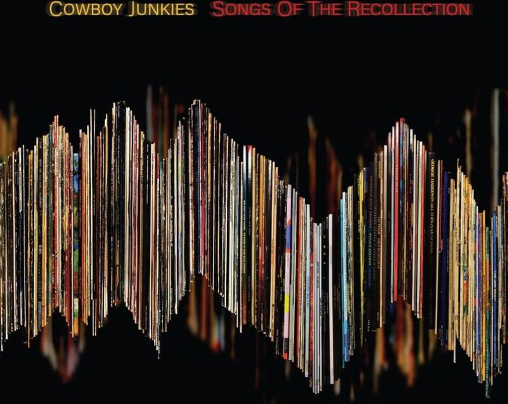 Cowboy Junkies: Songs Of The Recollection