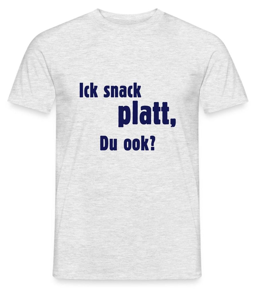 Spreadshirt Ick Snack Platt, Du Ook Norddeutsch Dialekt Männer T-Shirt, XXL, Grau meliert