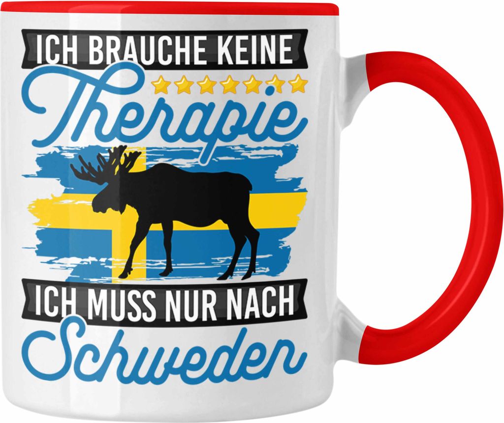 Trendation - Schweden Tasse Geschenk Urlaub Schweden Ich Brauche Keine Therapie Ich Muss Nur Nach Schweden (Rot)