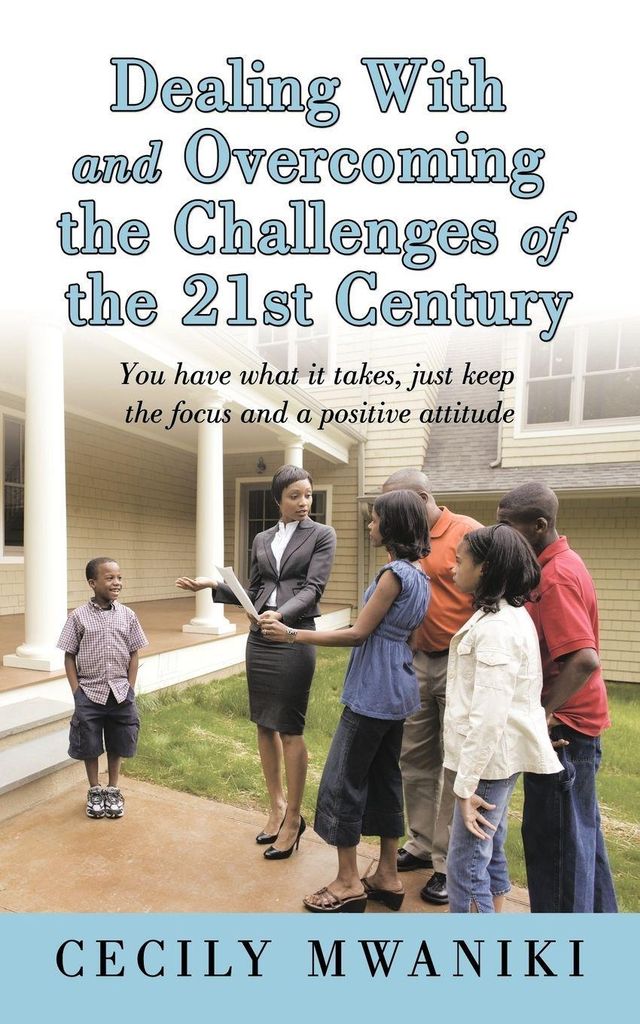 Dealing with and Overcoming the Challenges of the 21st Century