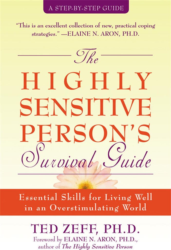 Highly Sensitive Person's Survival Guide
