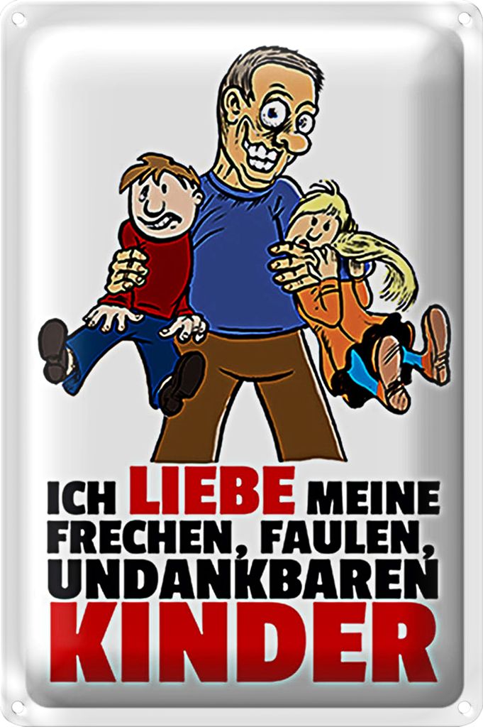 Blechschild Spruch 18x12cm Liebe meine frechen Kinder