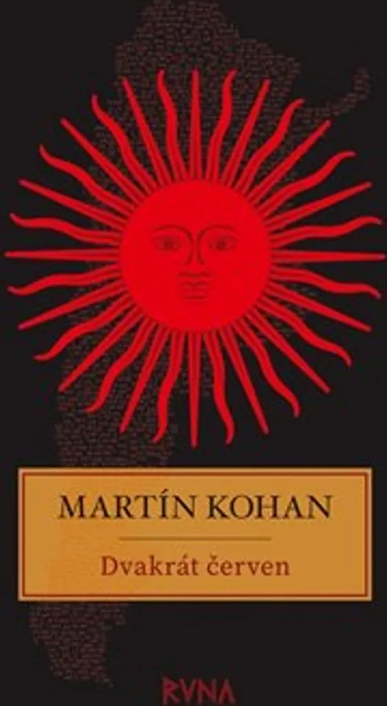 Dvakrát červen Martín Kohan - Idée Cadeau Littérature Étrangère et Histoire