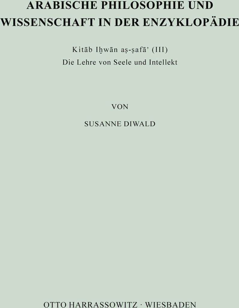 Arabische Philosophie und Wissenschaft in der Enzyklopädie Kitab Ihwan as-safa (III)