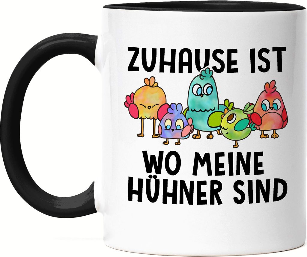 Zuhause Ist Wo Meine Hühner Sind Tasse Schwarz Huhn-Fans Bauernhof Chicken Hühnerhof Geschenk