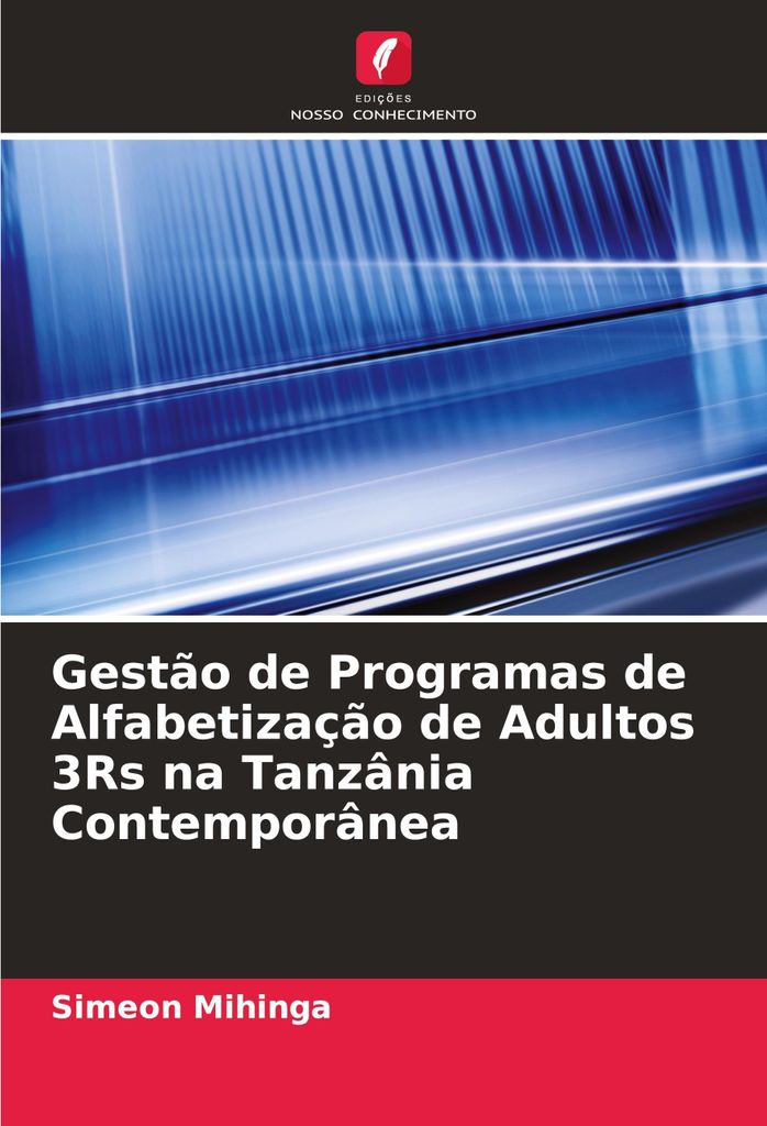 Gestão de Programas de Alfabetização de Adultos 3Rs na Tanzânia Contemporânea