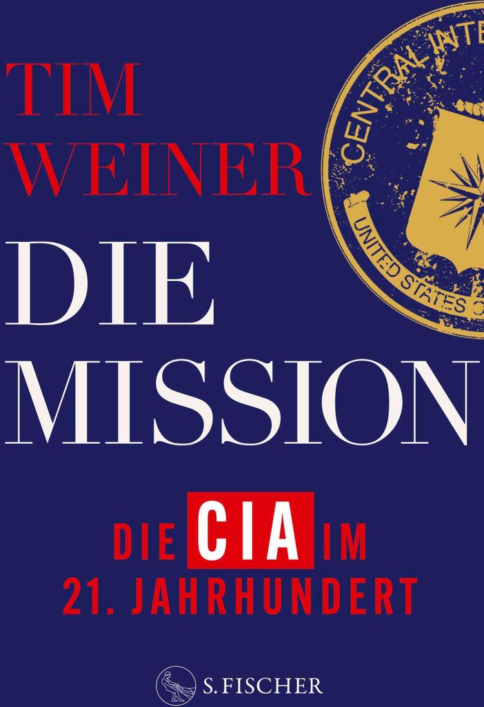 Die Mission - Die CIA im 21. Jahrhundert