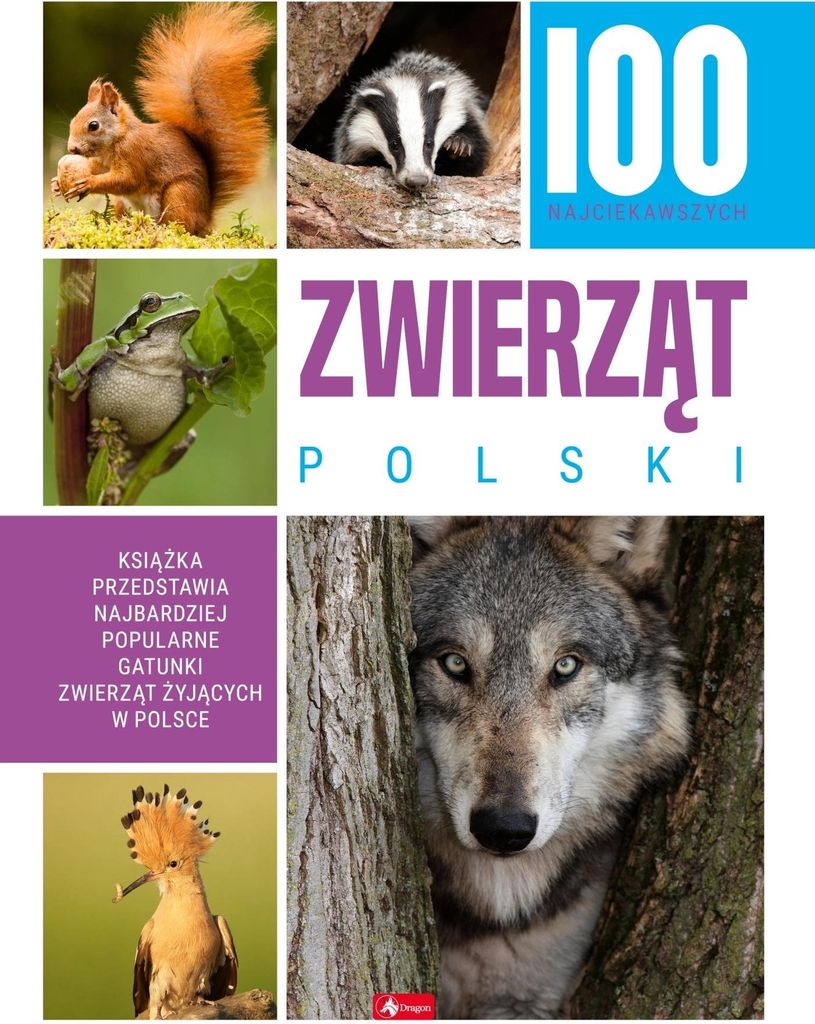 100 najciekawszych zwierząt Polski - (Buch auf Polnisch)