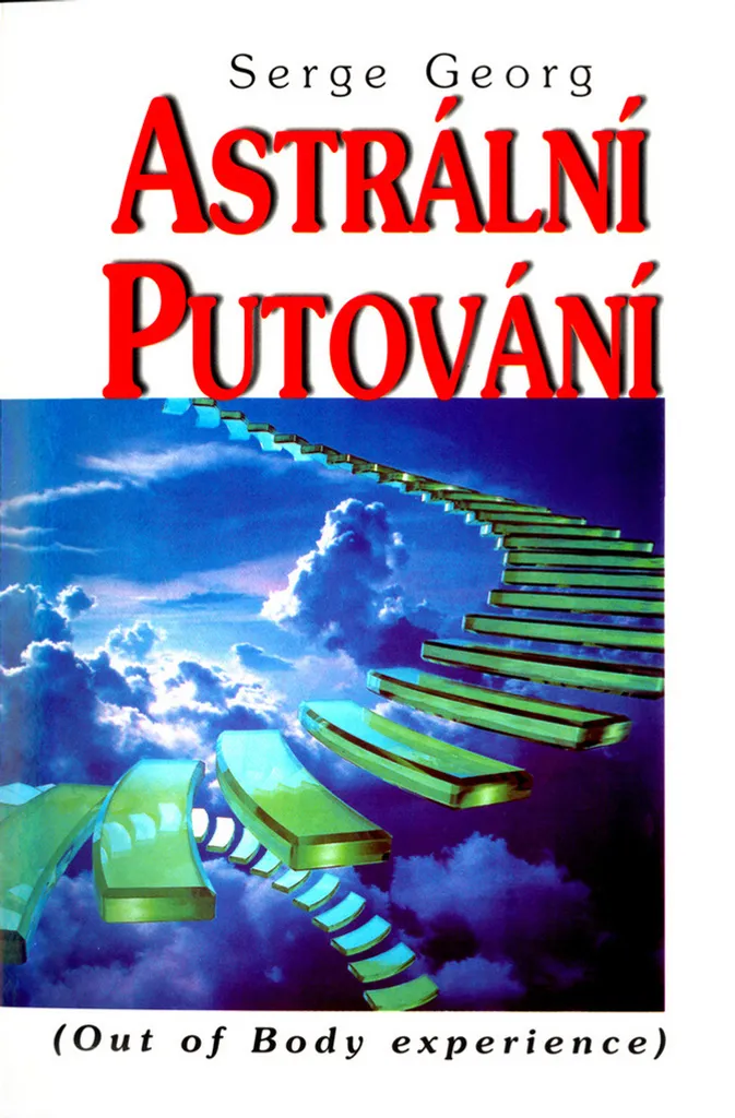 Livre Astrální putování de Serge Georg initiation au voyage astral