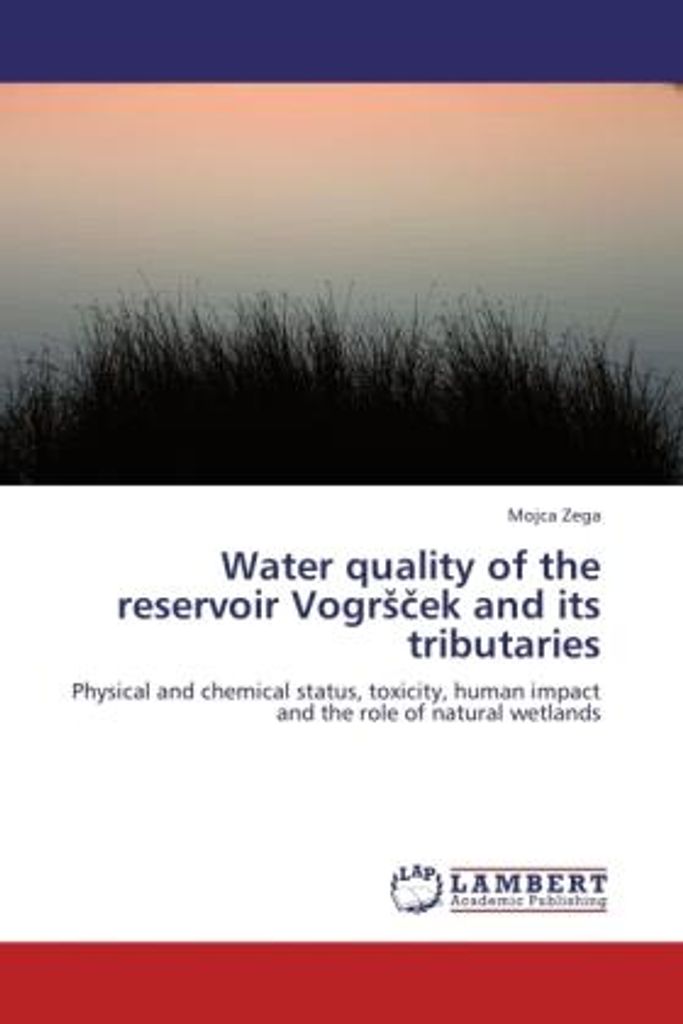 Zega, M: Water quality of the reservoir VogrScek and its tri