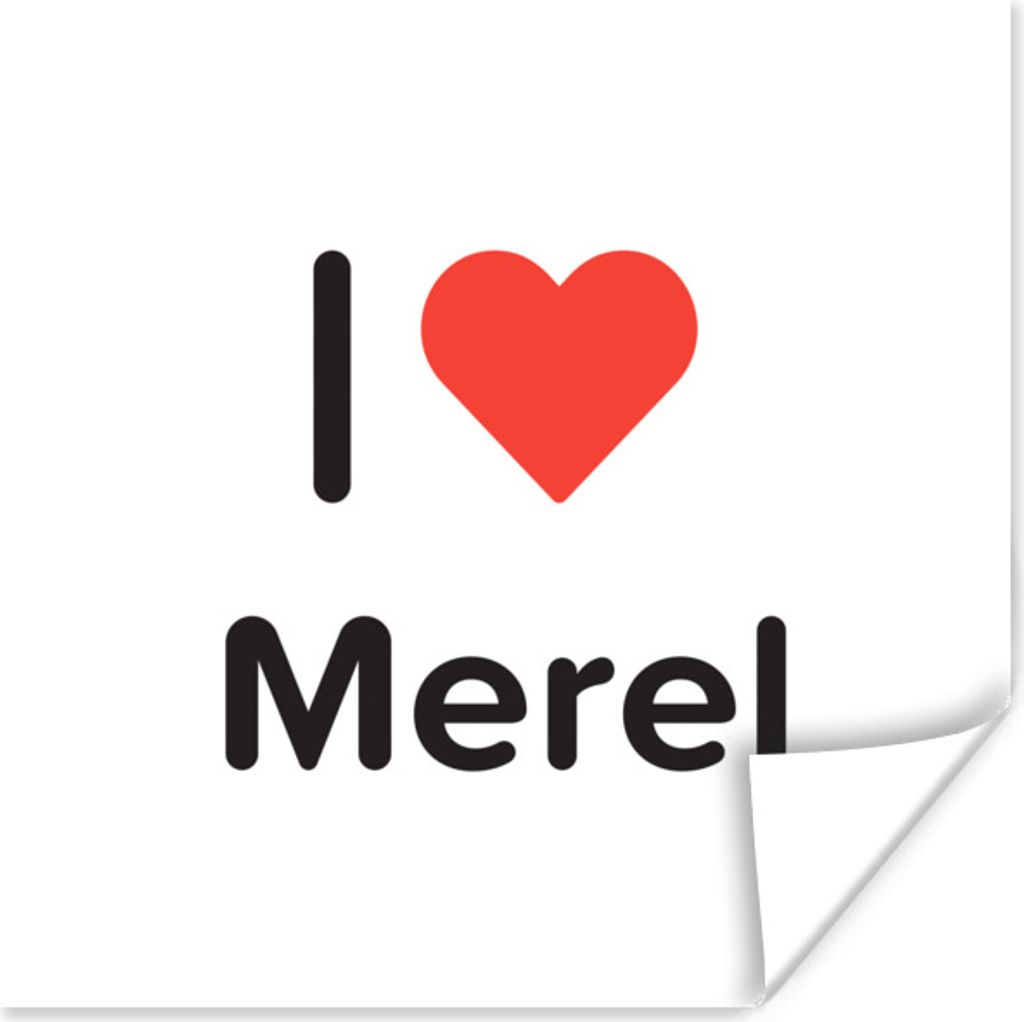 MuchoWow Poster Ich liebe - Merel - Mädchen 30x30 cm - Wandposter - Printing