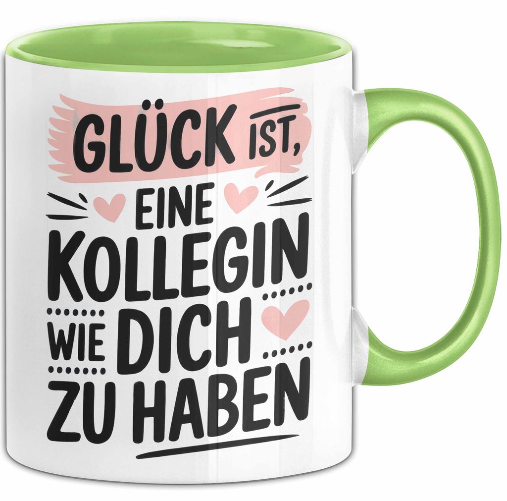 Office Arbeitskollege Tasse Geschenk Lustige Geschenkidee Spruch Glück Ist, Eine Kollegin Wie Dich Zu Haben (Grün)
