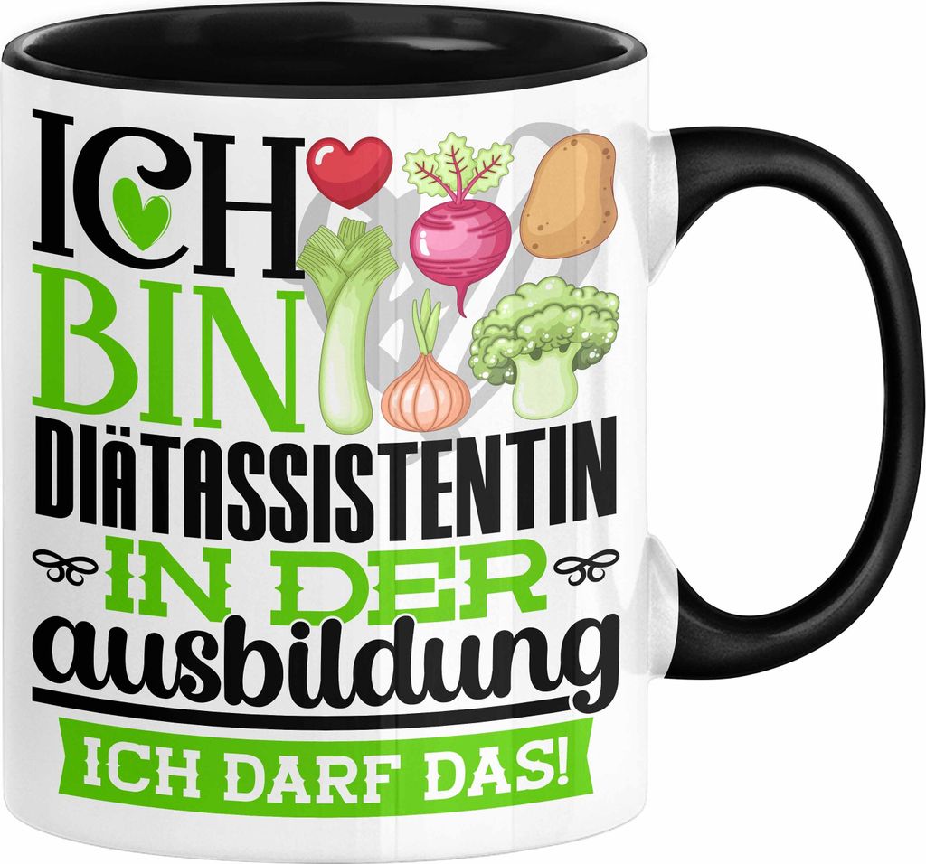 Diätassistentin Ausbildung Start Geschenk Tasse Ich Bin Diätassistentin In Der Ausbildung Ich Darf Das Kaffee-Becher Geschenkidee (Schwarz)
