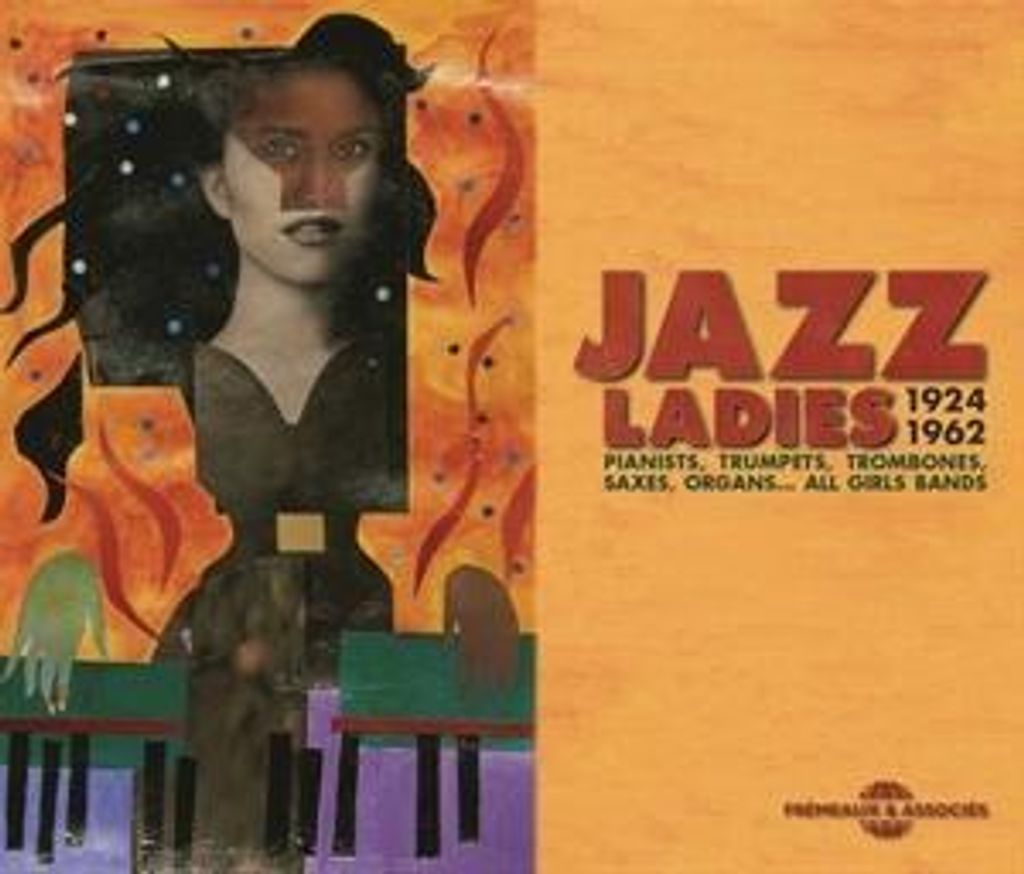 Jazz Ladies 1924-1962 Pianists,Trumpets,Trombone