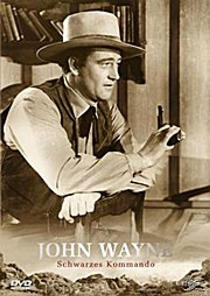 John Wayne: Schwarzes Kommando