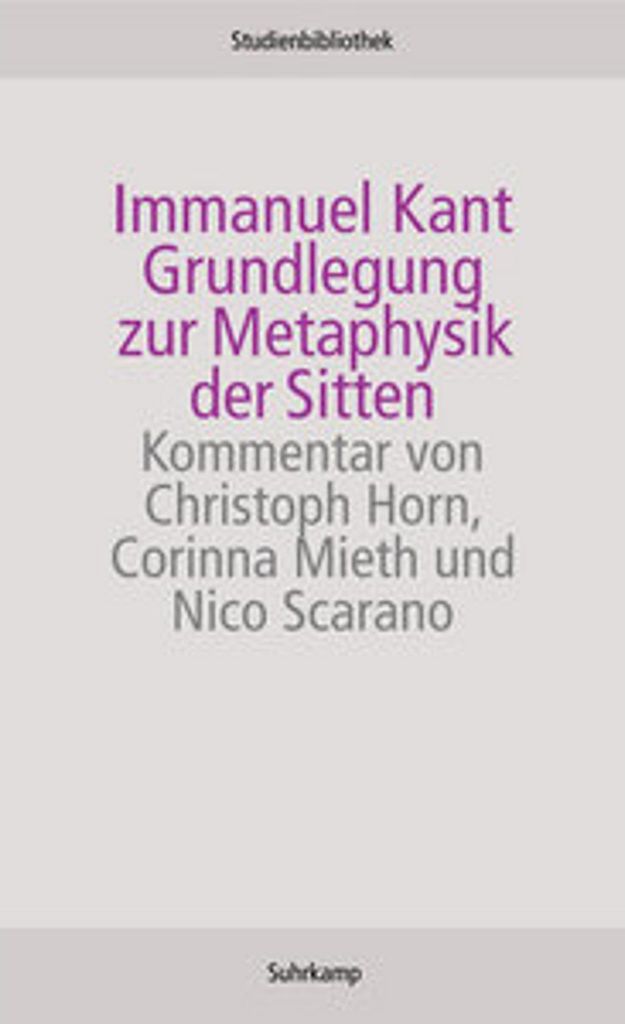 Grundlegung zur Metaphysik der Sitten