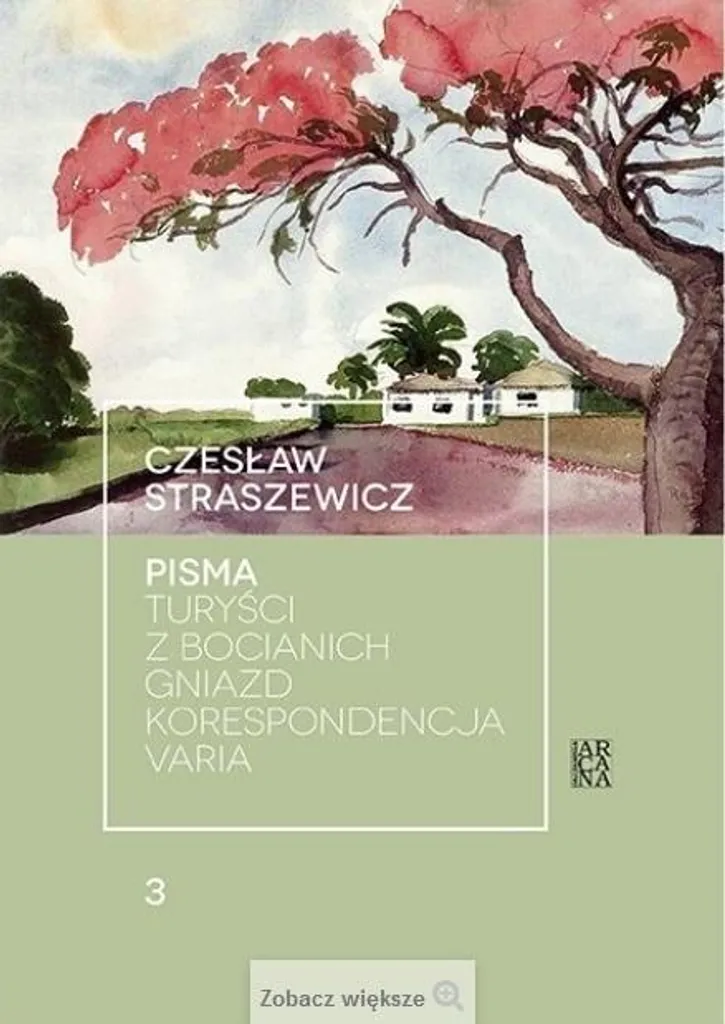 Pisma T.3 Turyści z bocianich gniazd - Roman polonais de Henryk Grynberg
