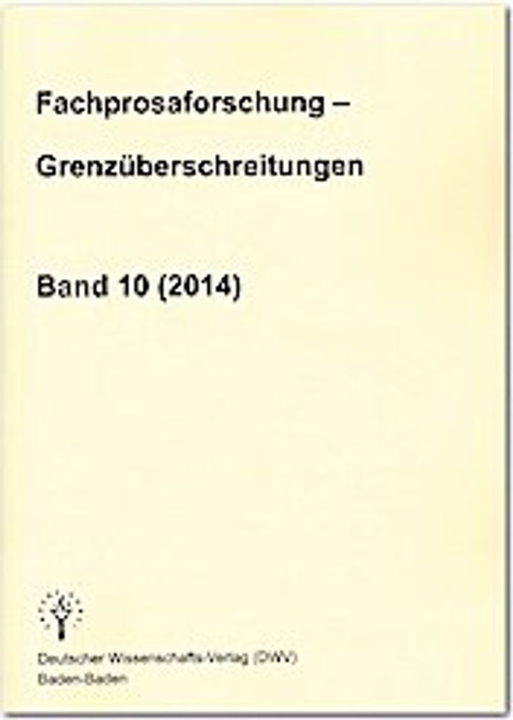 Fachprosaforschung - Grenzüberschreitungen, Band 10 (2014)