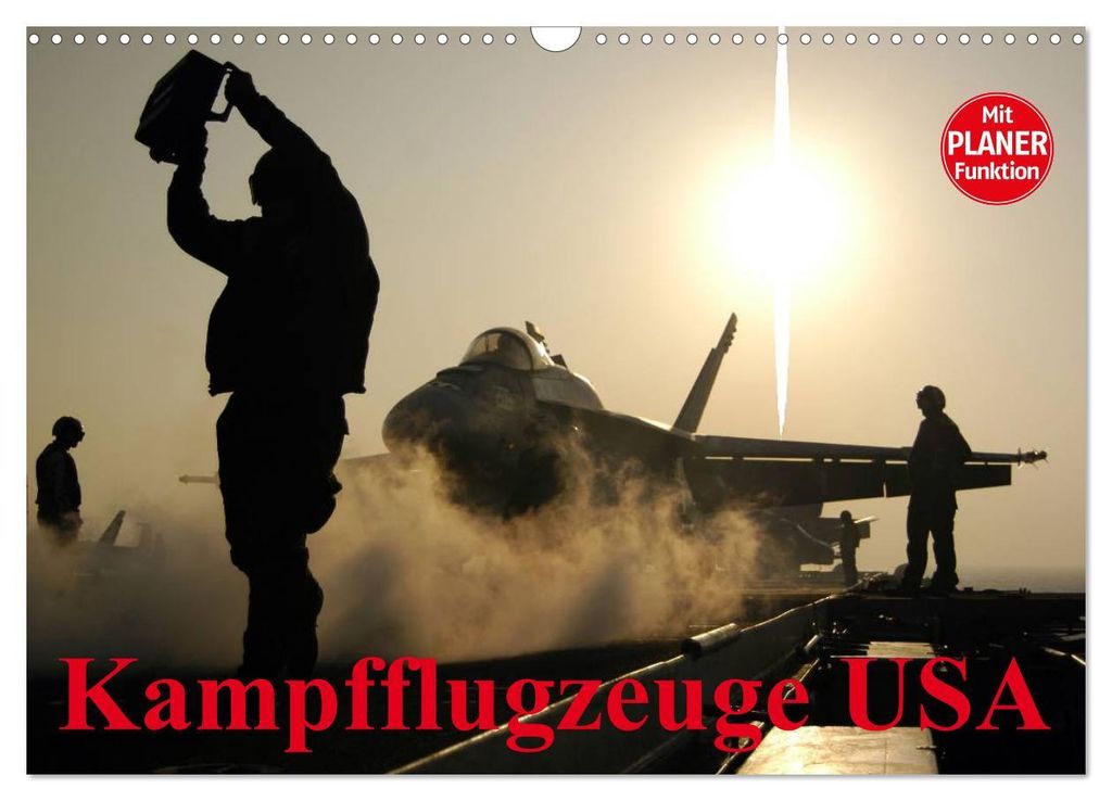 Kampfflugzeuge USA (Wandkalender 2027 DIN A3 quer), CALVENDO Monatskalender